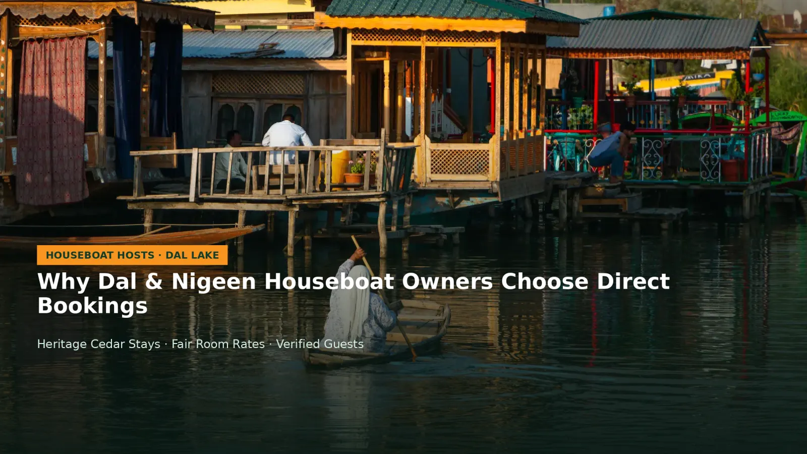 Why Dal and Nigeen Lake Houseboat Owners Are Moving Away from Commission Agents